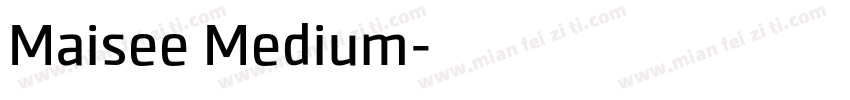 Maisee Medium字体转换